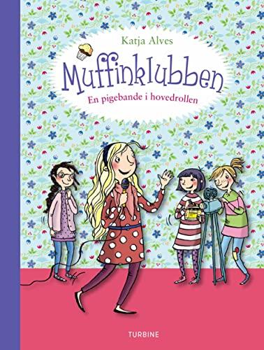 Muffinklubben – En pigebande i hovedrollen