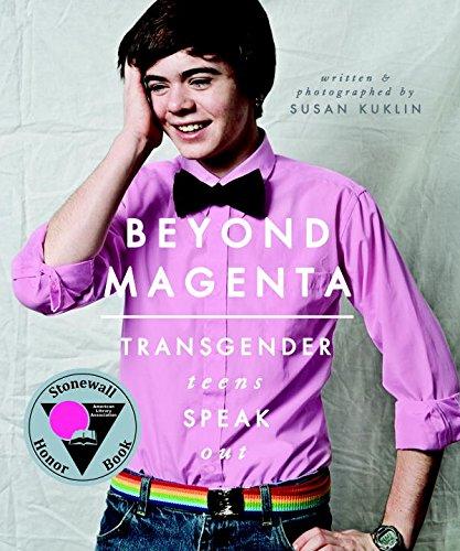 Beyond Magenta: Transgender Teens Speak Out