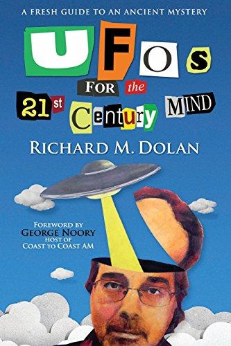 UFOs for the 21st Century Mind: A Fresh Guide to an Ancient Mystery