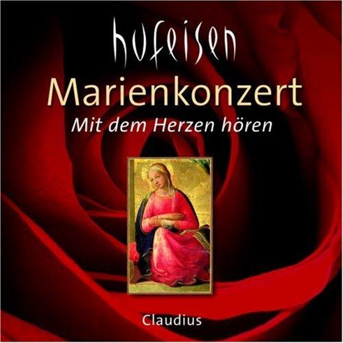 Marienkonzert: Mit dem Herzen hören