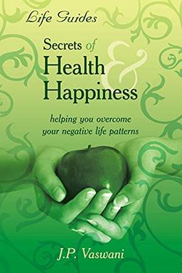 Secrets Of Health & Happiness