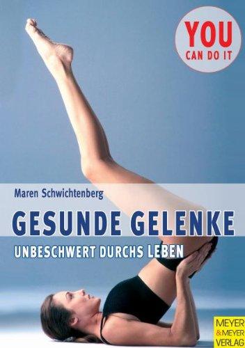 Gesunde Gelenke. Unbeschwert durchs Leben