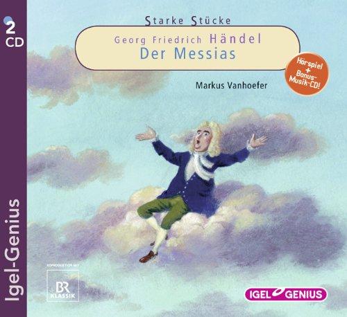 Starke Stücke - Georg Friedrich Händel: Der Messias