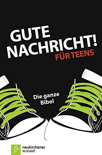 Gute Nachricht! Für Teens: Die ganze Bibel (G mit!-Ausgabe)