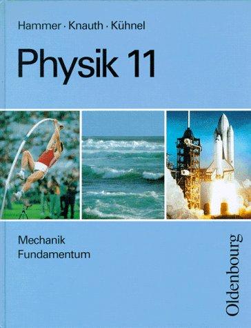 Physik, 11. Jahrgangsstufe, Mechanik Fundamentum