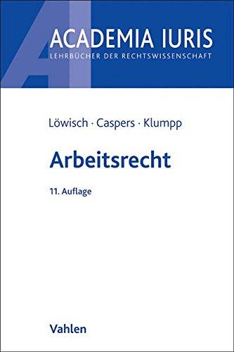 Arbeitsrecht: Ein Studienbuch (Academia Iuris)