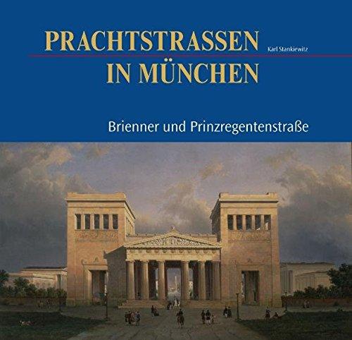 Prachtstraßen in München: Brienner und Prinzregentenstraße