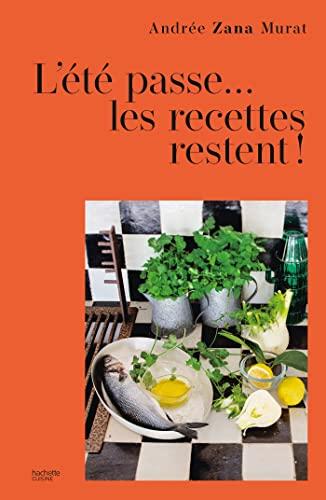 L'été passe... : les recettes restent !