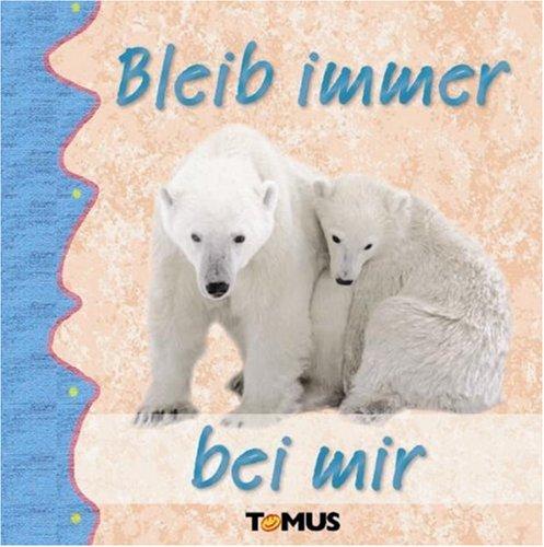 Bleib immer bei mir