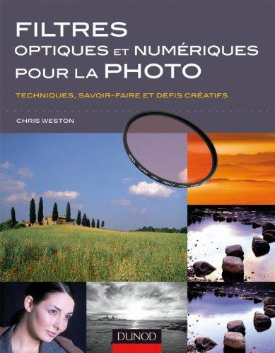 Filtres optiques et numériques pour la photographie : sublimez la réalité