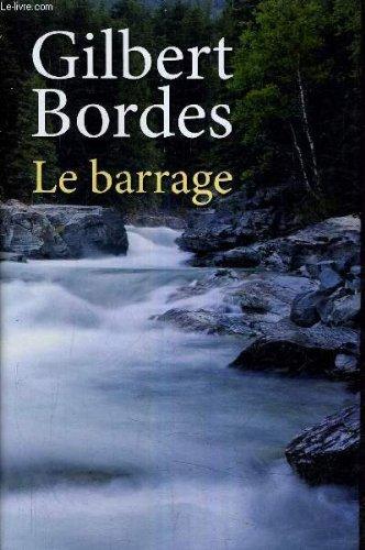 LE BARRAGE.