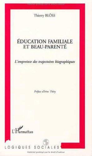 Education familiale et beau-parenté : l'empreinte des trajectoires biographiques