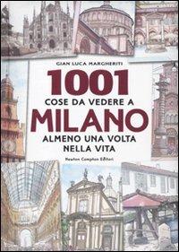 Milleuno cose da vedere a Milano almeno una volta nella vita