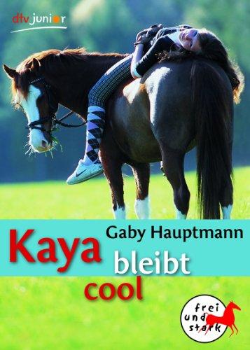 Kaya bleibt cool: Frei und stark 3