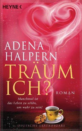 Träum ich?: Roman