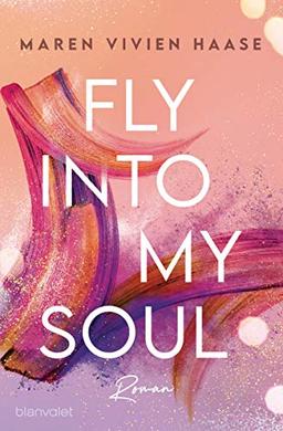 Fly into my Soul: Roman (Move District, Band 3)