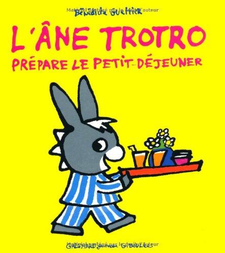 L'âne Trotro. Vol. 13. L'âne Trotro prépare le petit déjeuner