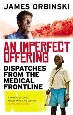 An Imperfect Offering: Dispatches from the medical frontline