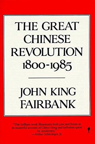 Great Chinese Revolution 1800-1985 (Cornelia & Michael Bessie Books)