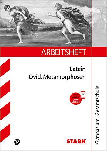 STARK Arbeitsheft Gymnasium - Latein - Ovid: Metamorphosen