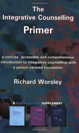 Integrative Counselling Primer (Counselling Primers)