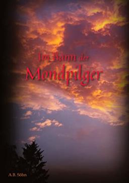 Im Bann der Mondpilger