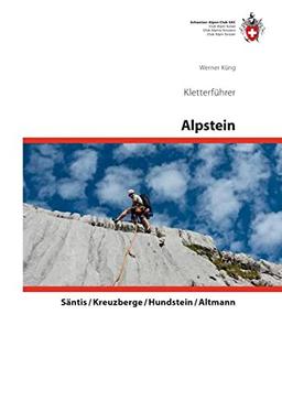 Klettern Alpstein: Säntis / Kreuzberger / Hundstein / Altmann (Kletterführer)