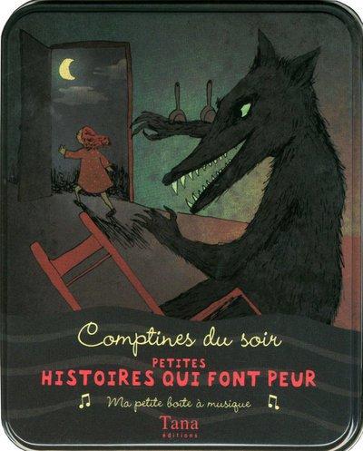 Petites histoires qui font peur : comptines du soir