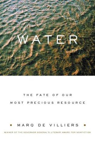 Water: The Fate of Our Most Precious Resource