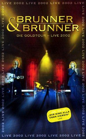 Brunner & Brunner - Die Goldtour Live 2002 [VHS]