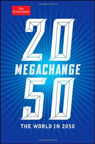 Megachange: The World in 2050 (Economist)