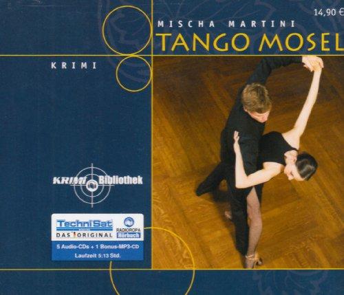 Tango Mosel (ungekürzte Lesung)