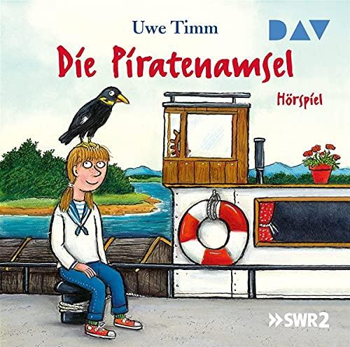 Die Piratenamsel: Hörspiel mit Horst Bollmann, Michael Habeck u.v.a. (1 CD)