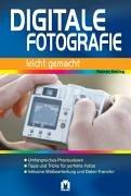 Digitale Fotografie leicht gemacht