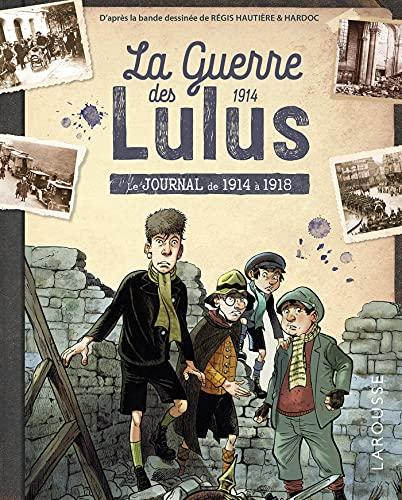 La guerre des Lulus : le journal