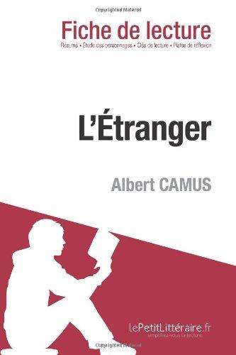 L'Etranger d'Albert Camus (Analyse de l'œuvre) : Analyse complète et résumé détaillé de l'oeuvre