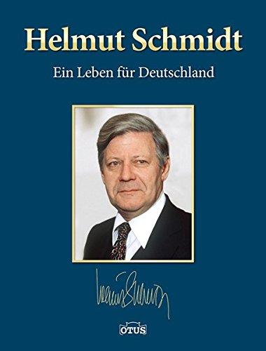 Helmut Schmidt: Ein Leben für Deutschland