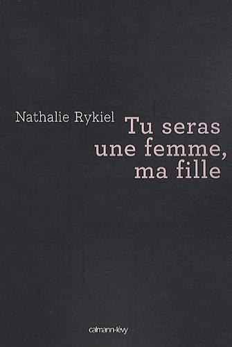 Tu seras une femme, ma fille