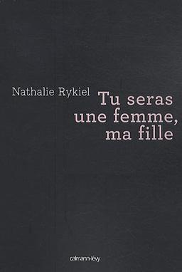 Tu seras une femme, ma fille