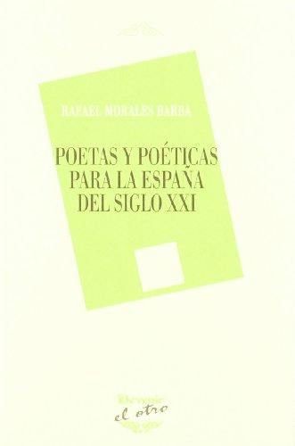 Poetas y poéticas para la España del siglo XXI (El Otro (devenir))