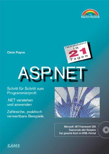 ASP.NET in 21 Tagen . Schritt für Schritt zum Programmierprofi (in 14/21 Tagen)