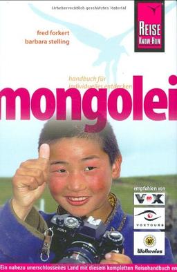 Mongolei: Das komplette Handbuch für individuelles Reisen und Entdecken