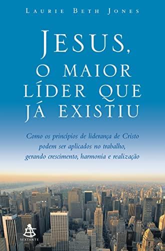 Jesus, o Maior Líder que Já Existiu (Em Portuguese do Brasil)