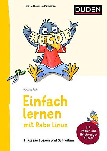 1. Klasse – Lesen und Schreiben: Mit Stickern zur Belohnung. Kleinschrittige und leicht verständliche Übungen. (Einfach lernen mit Rabe Linus)