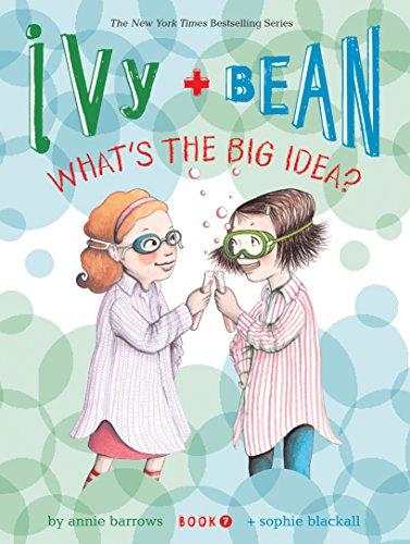 Ivy & Bean What's the Big Idea?