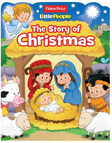 The Story of Christmas (Fisher-Price Little People)