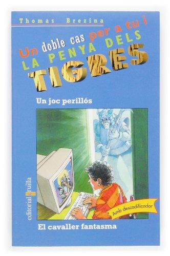 Un joc perillós / El cavaller fantasma (Equipo tigre, Band 6)