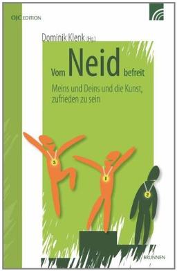 Vom Neid befreit: Meins und Deins und die Kunst, zufrieden zu sein