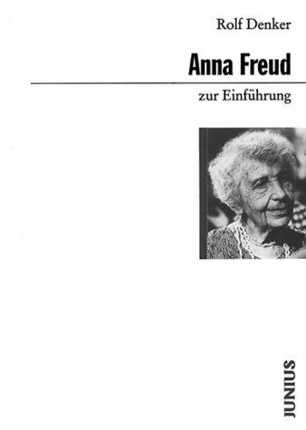 Anna Freud zur Einführung