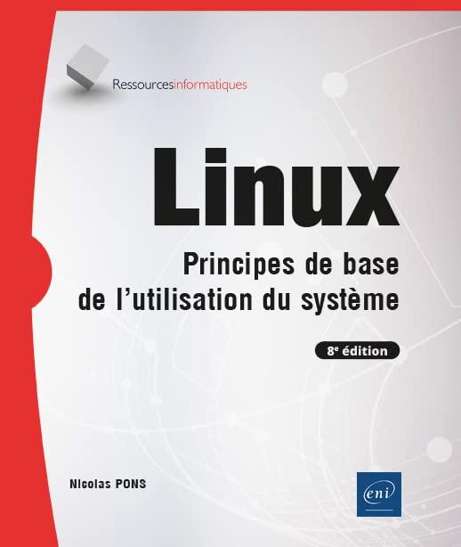 Linux : principes de base de l'utilisation du système